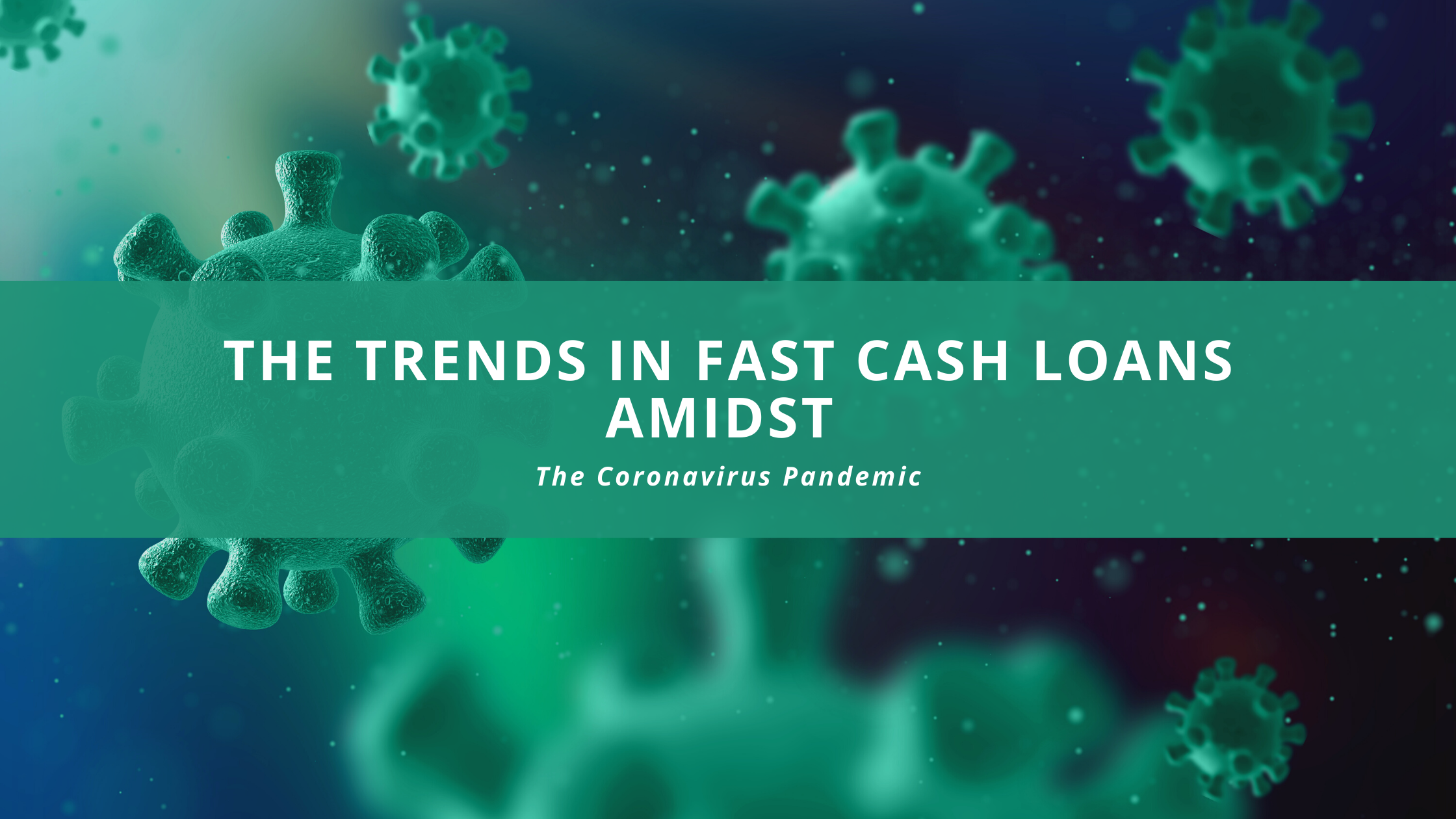 The Trends in Fast Cash Loans Amidst