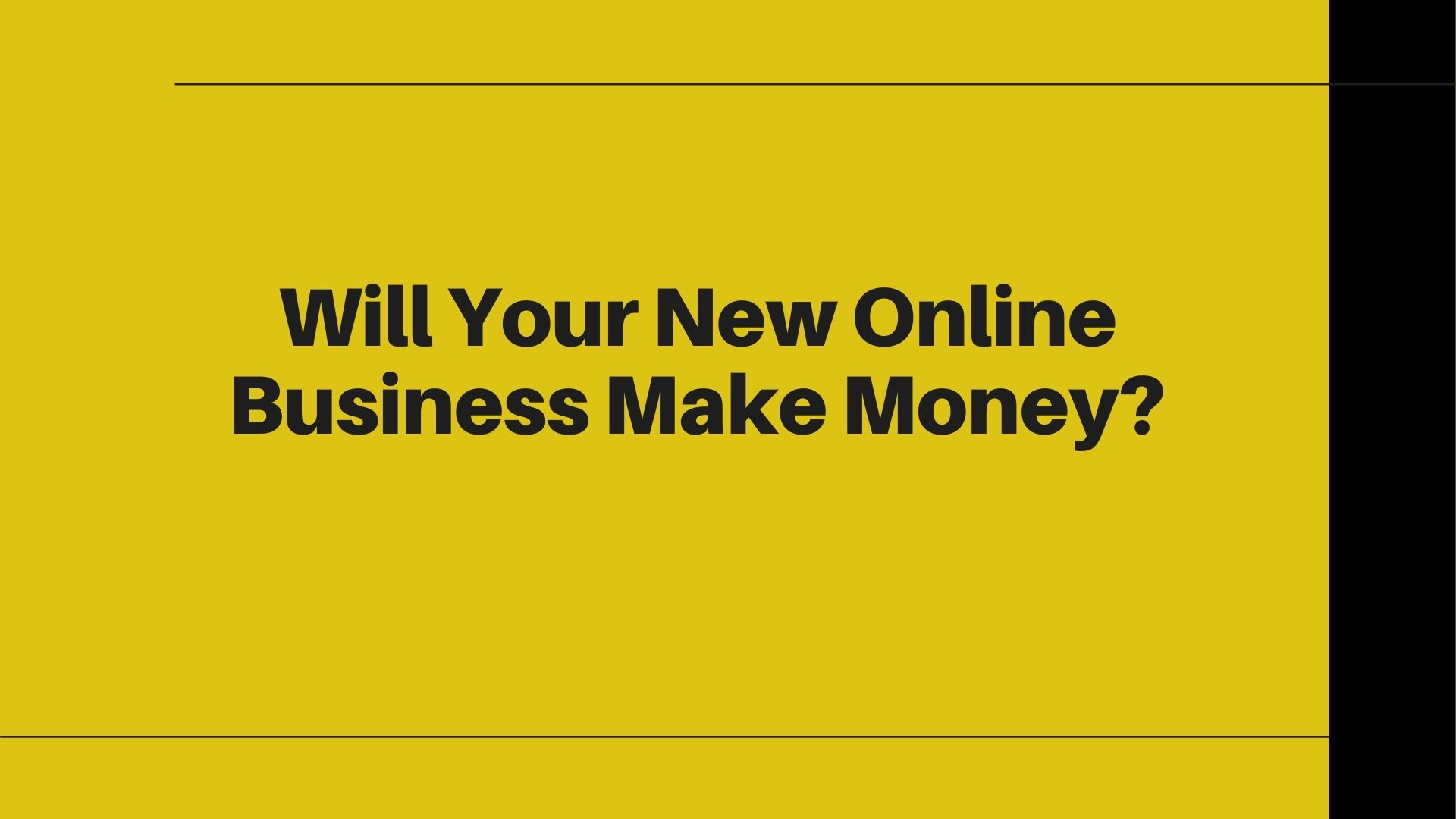 Will Your New Online Business Make Money