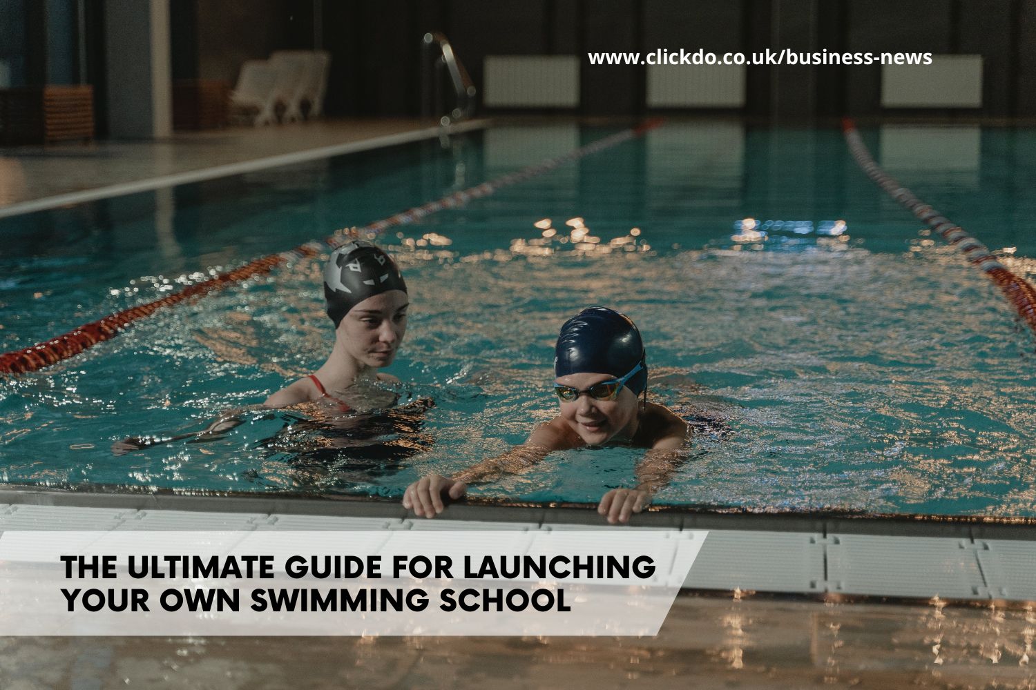 the-ultimate-guide-for-launching-your-own-swimming-school