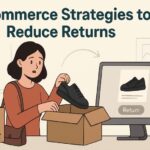eCommerce Strategies to Reduce Returns You Can Leverage Today