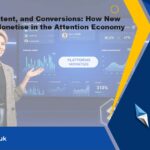 how-platforms-monetise-content-in-the-attention-economy