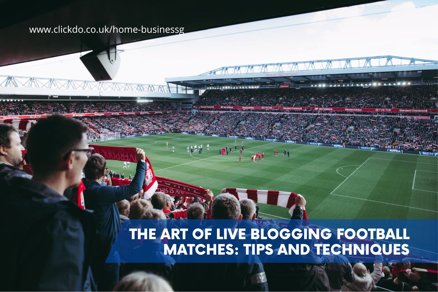 live-blogging-football-matches-tips