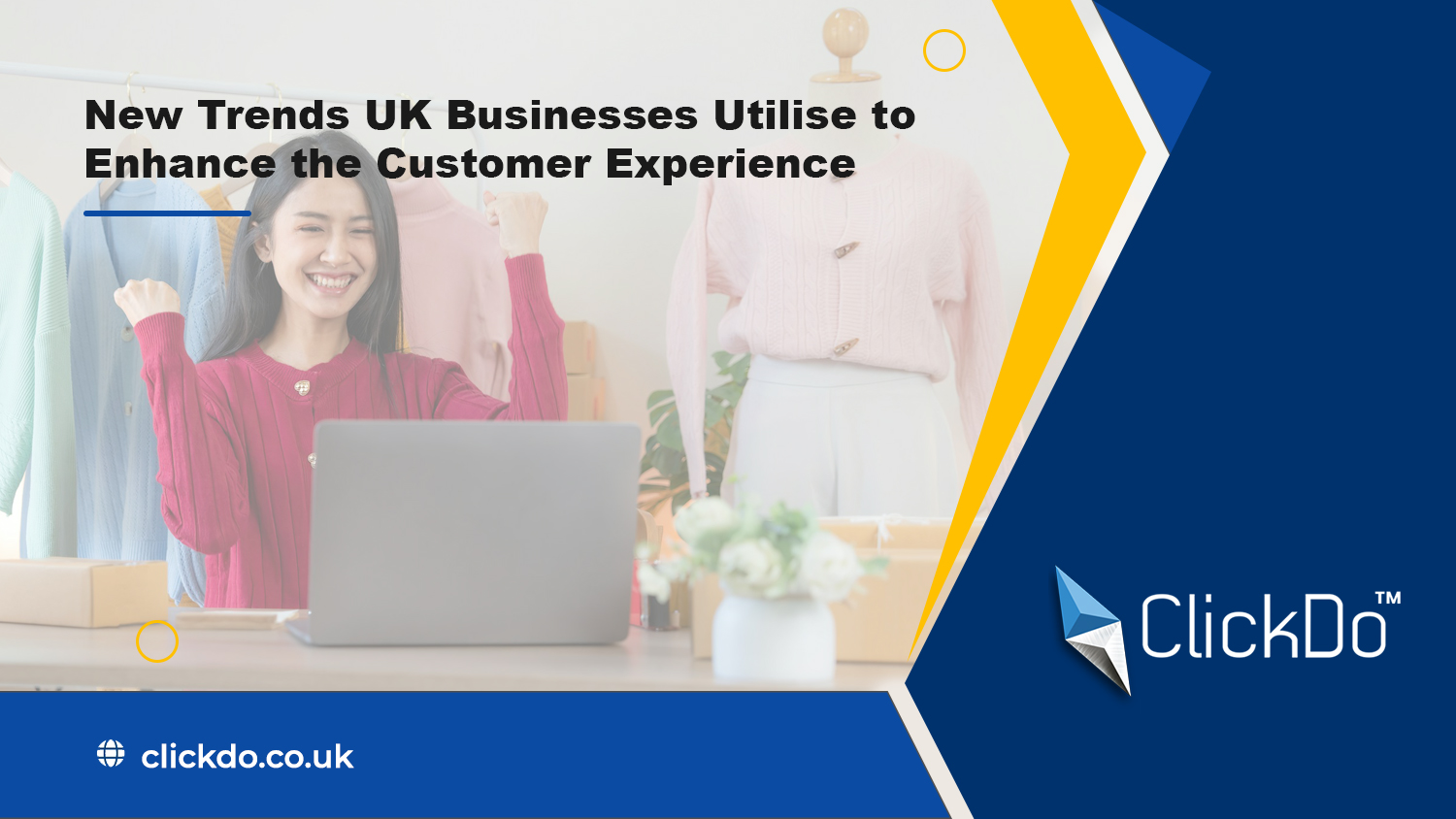 How-UK-Businesses-Are-Embracing-New-Online-Trends-to-Enhance-Customer-Experience