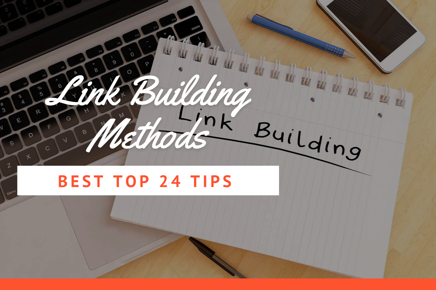 24 Must-Know Link Building Methods for 2021