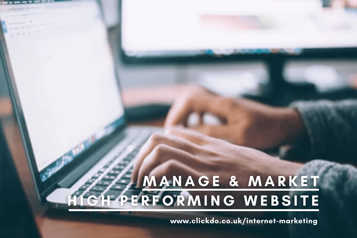 How To Manage & Market A High Performing Website For Your Business