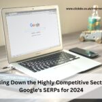 breaking-down-the-highly-competitive-sectors-in-googles-serps-for-2024