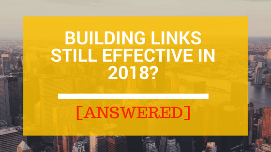 Building Links Still Effective