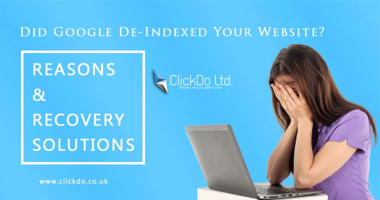 Did Google De-Indexed Your site, reasons & recovery solutions