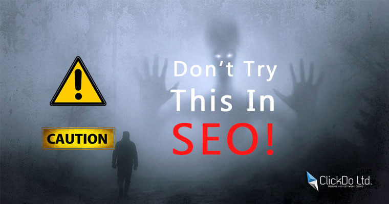 dont-try-this-in-seo