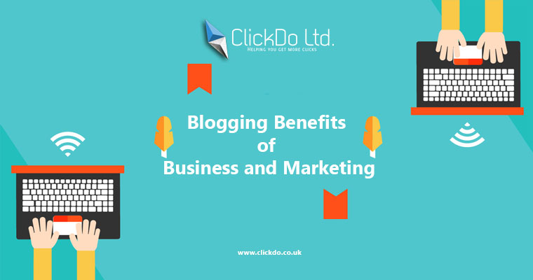 Blogging Benefits of Business and Marketing