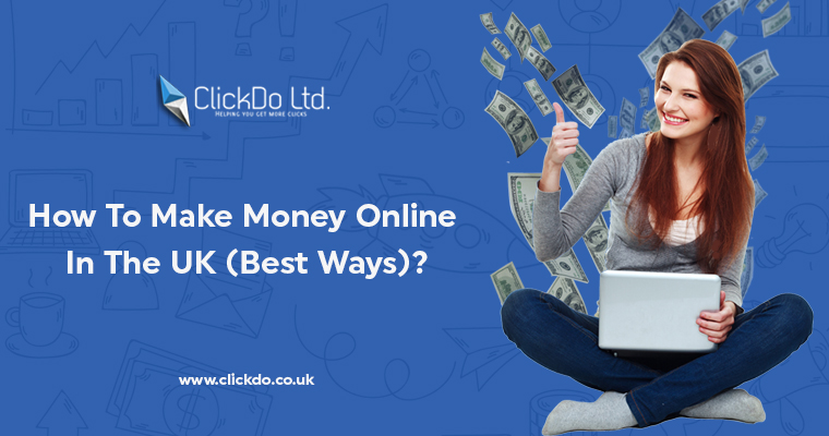 At Least 21 Ways To Make Money Online And Offline In The UK