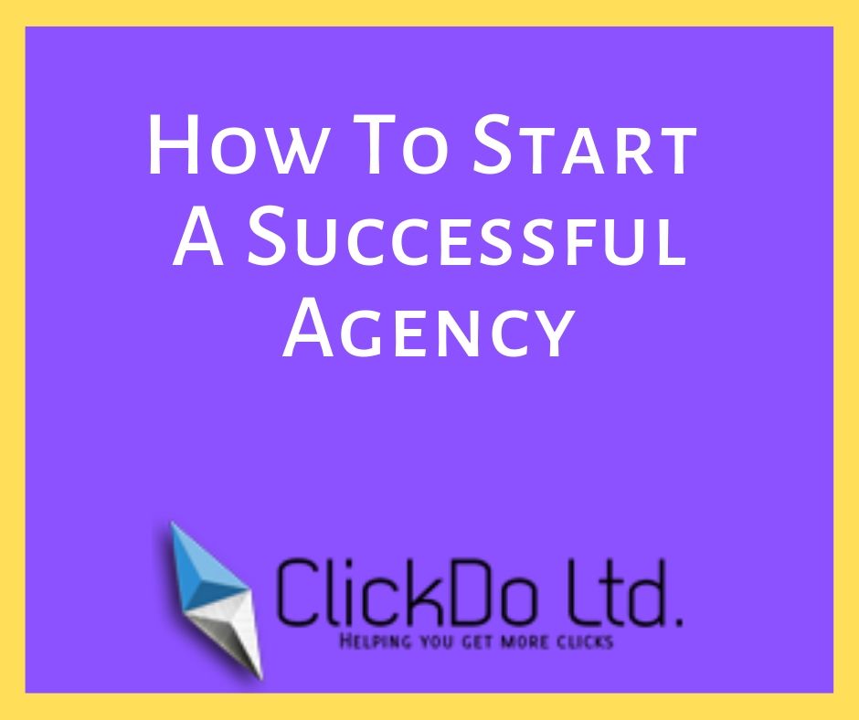 how to start a successful agency