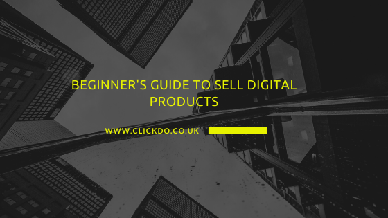 Beginner's Guide to Selling Digital Products