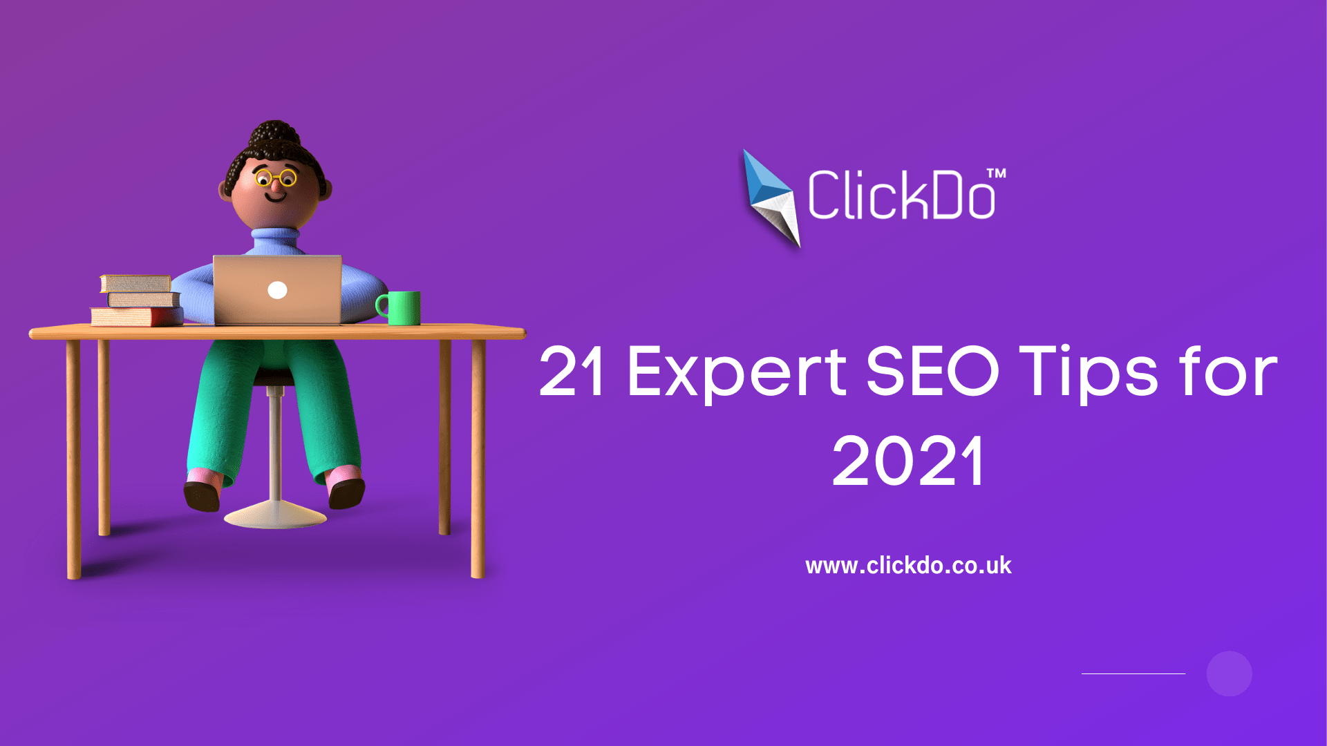 21 Expert SEO Tips for 2021