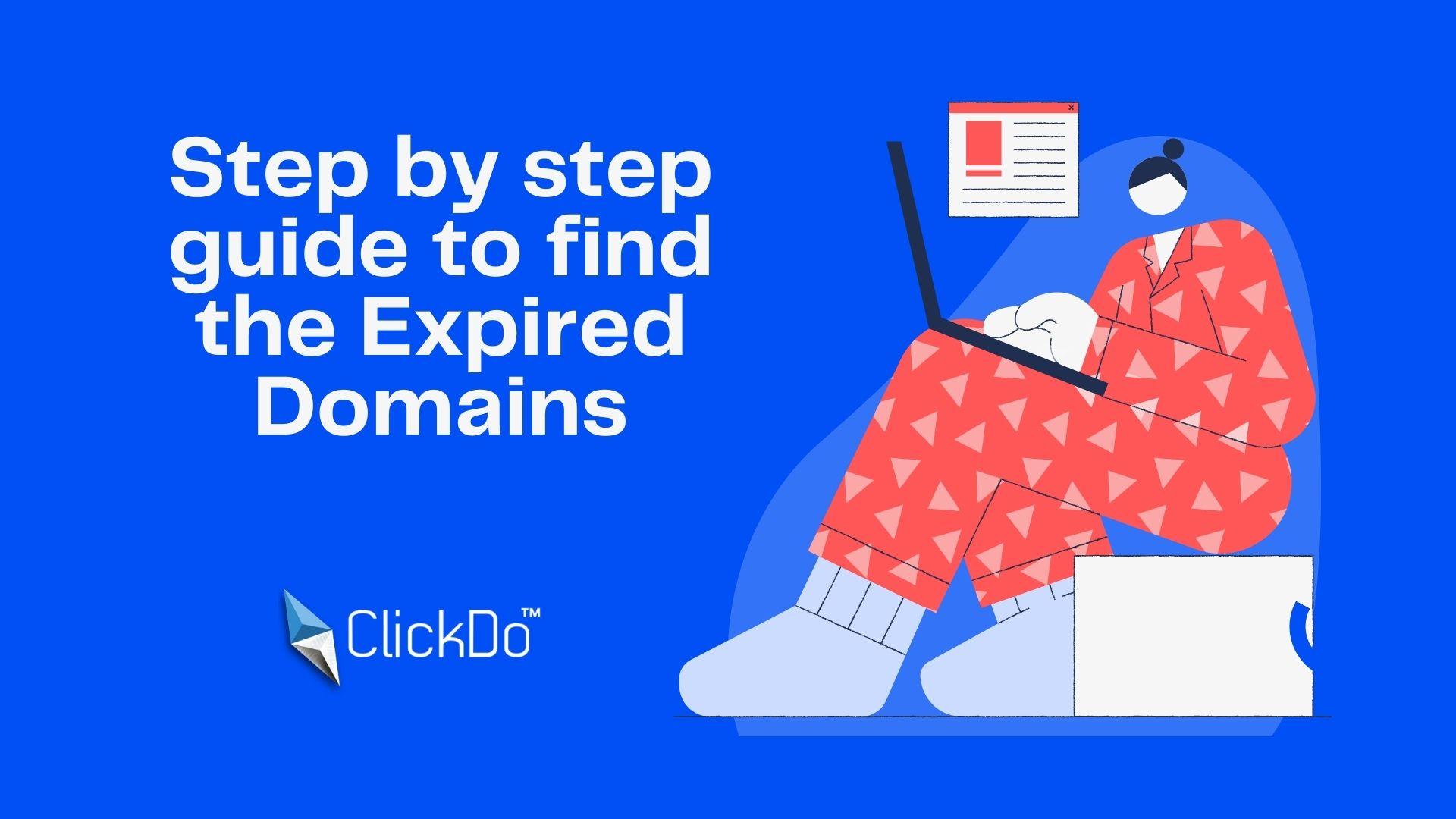 Step by step guide to find the Expired Domains