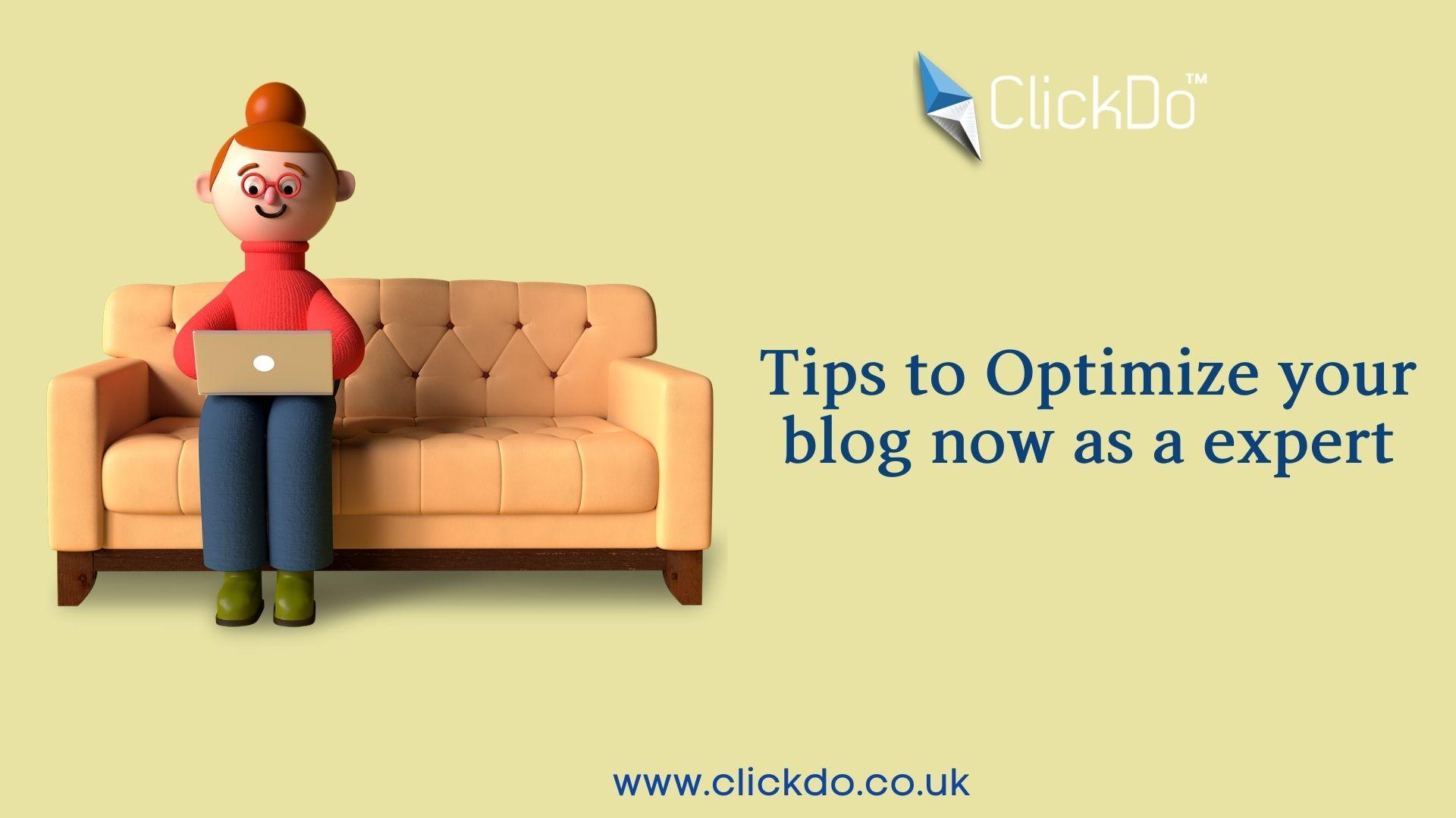 Tips to Optimize your blog now as a expert