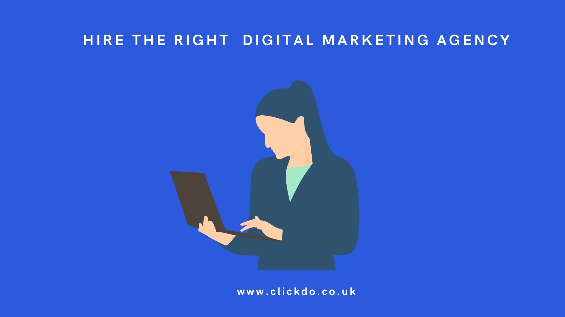 Hire the right Digital Marketing Agency