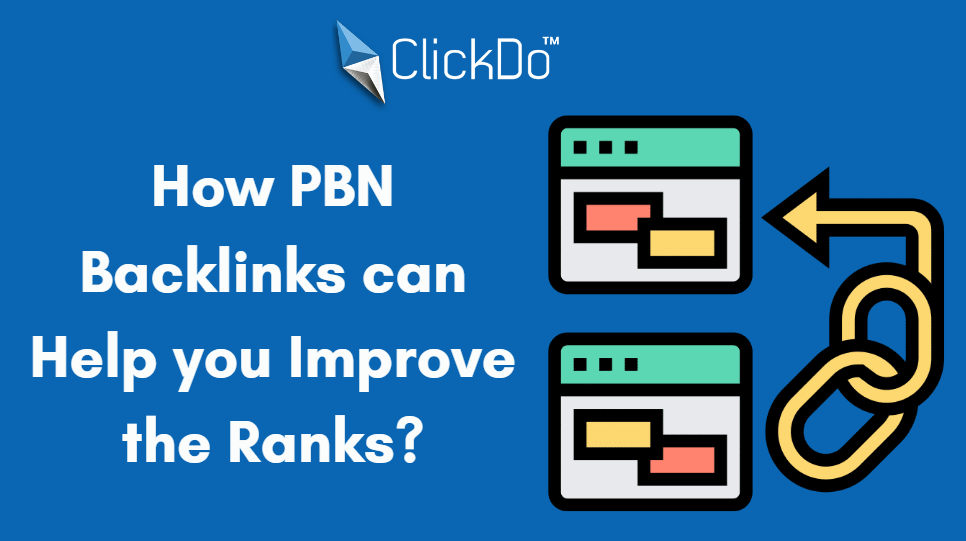 How PBN Backlinks can Help Improve the Ranks