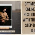 how-to-do-guest-posting-and-guest-blogging-successfully