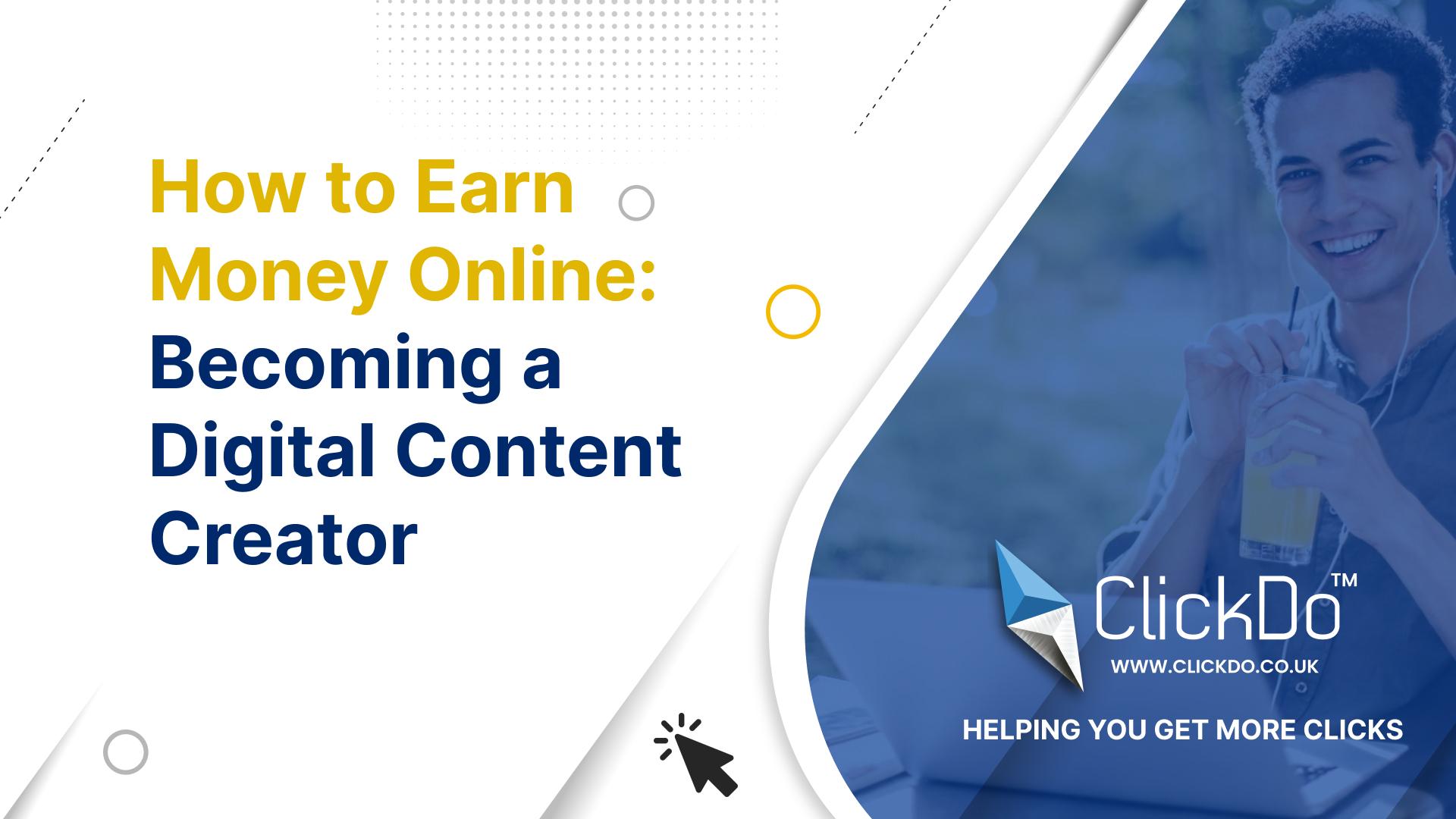 How-to-Earn-Money-Online-Becoming-a Digital Content-Creator