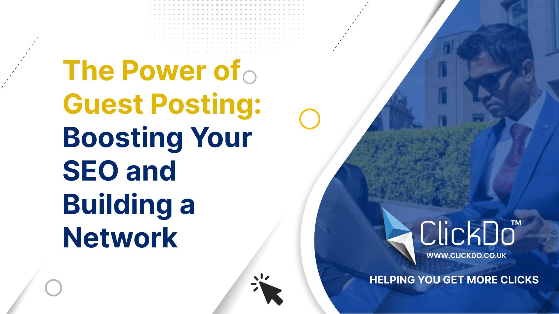 The-Power-of-Guest-Posting-Boosting-Your-SEO-and-Building-a-Network
