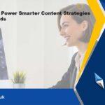 how-ai-can-power-smarter-content-strategies-for-uk-brands